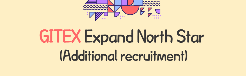 GITEX Expand North Star (Additional recruitment)