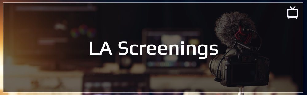 LA Screenings