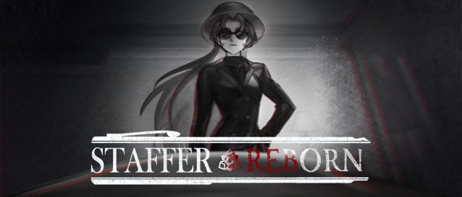 STAFFER REBORN