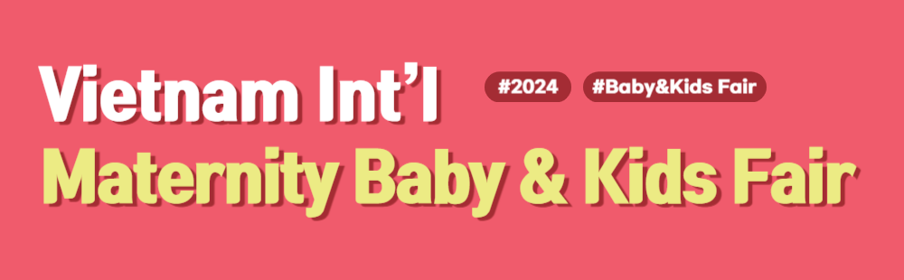 Vietnam Int’l Maternity Baby & Kids Fair