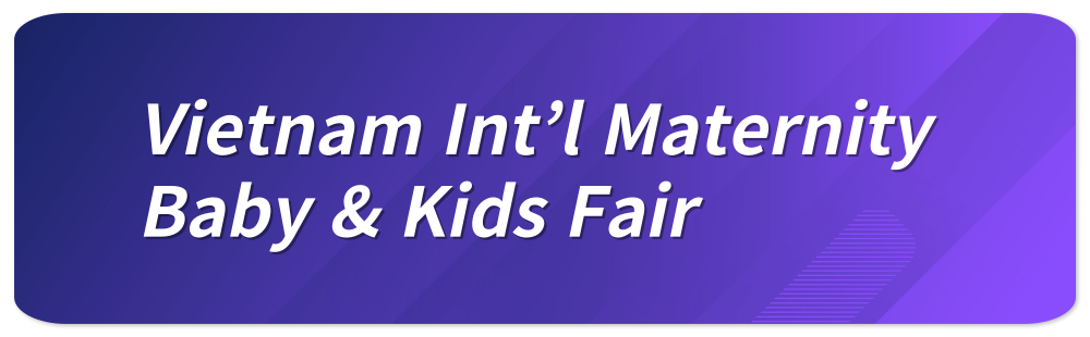 Vietnam International Maternity Baby & Kids Fair
