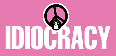 Idiocracy, Inc