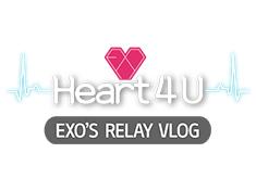 Heart 4 U - EXO's Relay Vlog