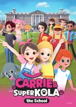 Carrie and Super Kola_The School